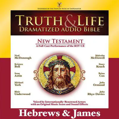 RSV, Truth and Life Dramatized Audio Bible New Testament: Hebrews and James, Audio Download Audibook, by Zondervan
