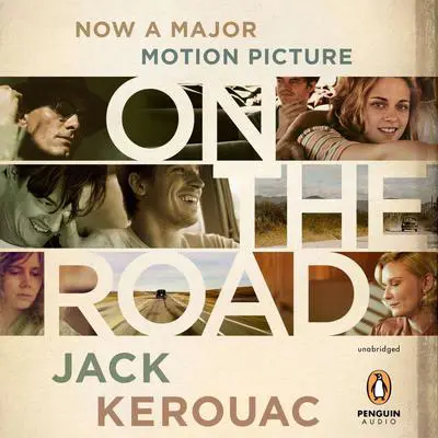 On the Road: 50th Anniversary Edition Audibook, by Jack Kerouac