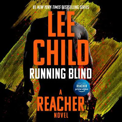 Running Blind: A Jack Reacher Novel Audibook, by Lee Child