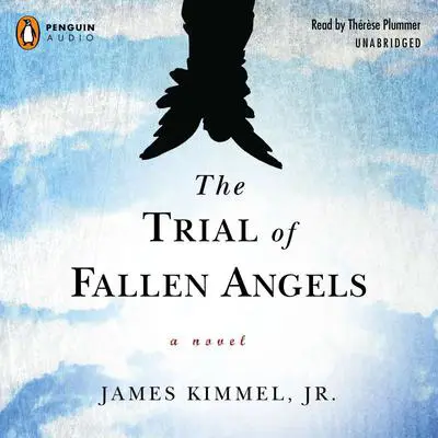 The Trial of Fallen Angels Audibook, by James Kimmel