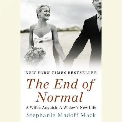The End of Normal Audibook, by Stephanie Madoff Mack