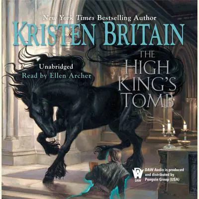 The High King's Tomb: Book Three of Green Rider Audibook, by Kristen Britain