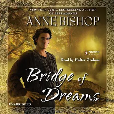 Bridge of Dreams Audibook, by Anne Bishop