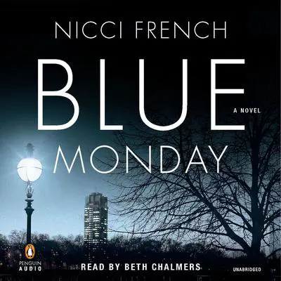 Blue Monday: A Frieda Klein Mystery Audibook, by Nicci French