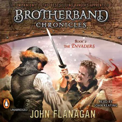 The Invaders: Brotherband Chronicles, Book 2 Audibook, by John Flanagan