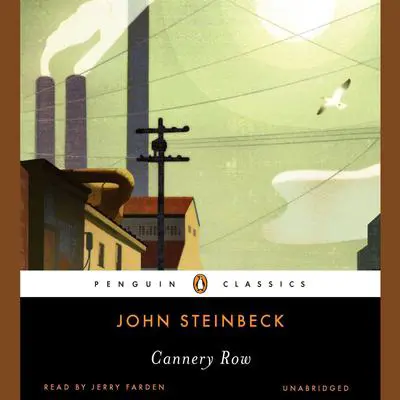 Cannery Row Audibook, by John Steinbeck