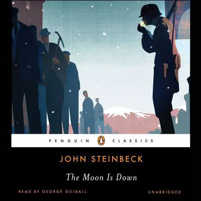 The Moon Is Down Audibook, by John Steinbeck