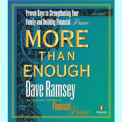 More than Enough: The Ten Keys to Changing Your Financial Destiny Audibook, by Dave Ramsey