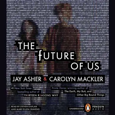 The Future of Us Audibook, by Jay Asher