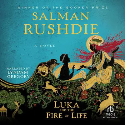 Luka and the Fire of Life Audibook, by Salman Rushdie