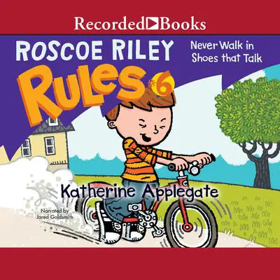 Never Walk in Shoes that Talk Audibook, by Katherine Applegate