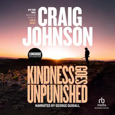 Kindness Goes Unpunished Audibook, by Craig Johnson
