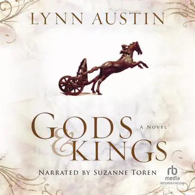 Gods and Kings: A Novel Audibook, by Lynn Austin