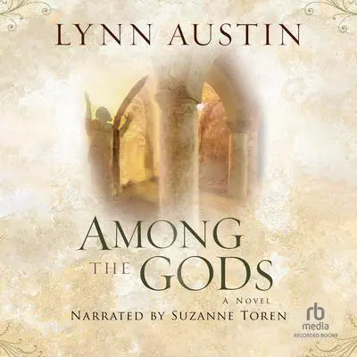 Among the Gods Audibook, by Lynn Austin