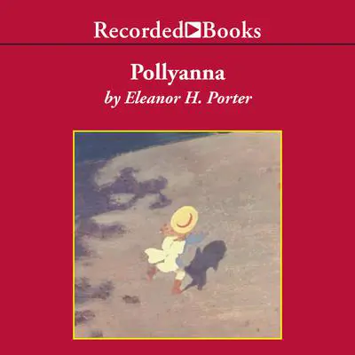 Pollyanna Audibook, by Eleanor H. Porter