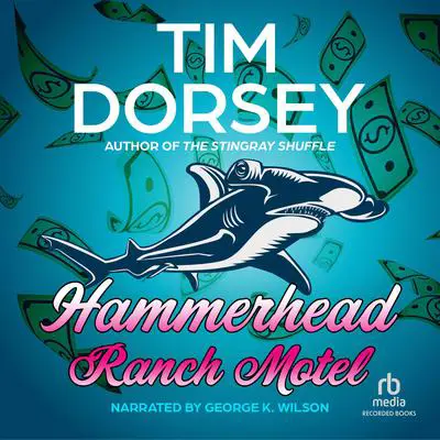 Hammerhead Ranch Motel Audibook, by Tim Dorsey