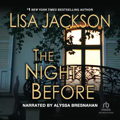 The Night Before Audibook, by Lisa Jackson