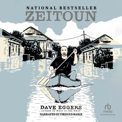 Zeitoun Audibook, by Dave Eggers