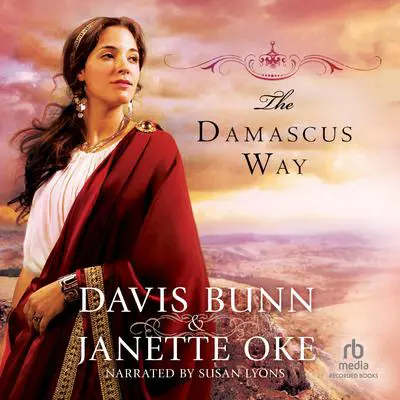 The Damascus Way Audibook, by T. Davis Bunn
