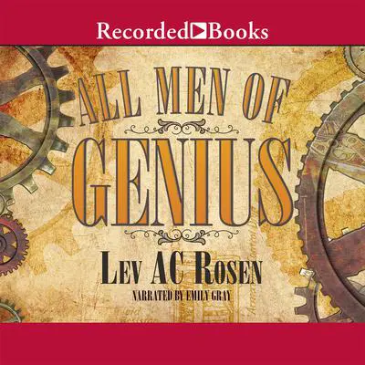 All Men of Genius Audibook, by Lev AC Rosen