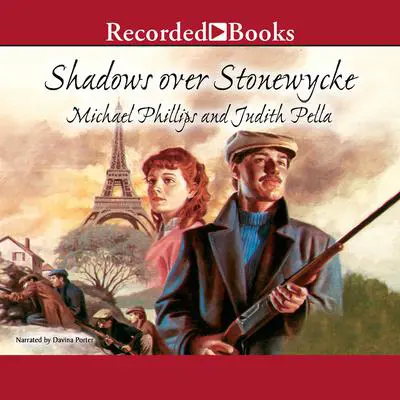 Shadows over Stonewycke Audibook, by Michael Phillips