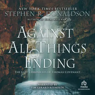 Against All Things Ending Audibook, by Stephen R. Donaldson
