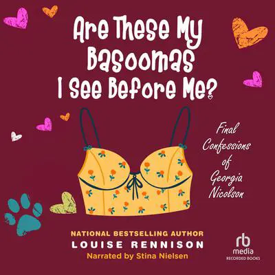 Are These My Basoomas I See Before Me? Audibook, by Louise Rennison