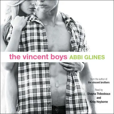 The Vincent Boys Audibook, by Abbi Glines