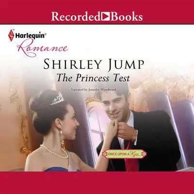 The Princess Test: Once upon a Kiss Audibook, by Shirley Jump