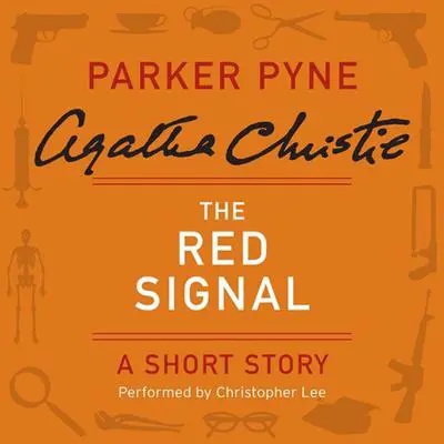 The Red Signal: A Parker Pyne Short Story Audibook, by Agatha Christie