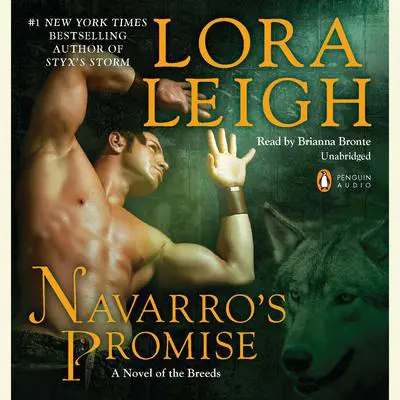 Navarro's Promise: A Novel of the Breeds Audibook, by Lora Leigh