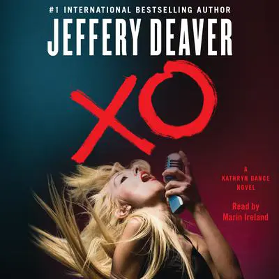 XO: A Kathryn Dance Novel Audibook, by Jeffery Deaver