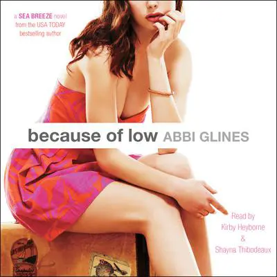 Because of Low Audibook, by Abbi Glines