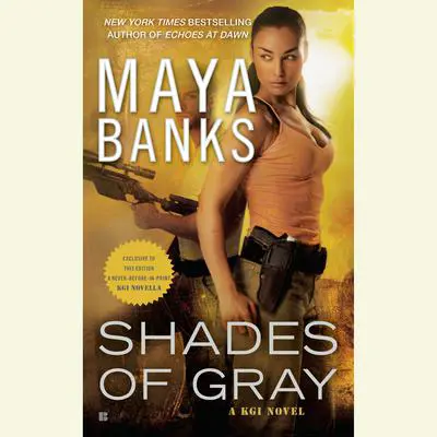 Shades of Gray: A KGI Novel Audibook, by Maya Banks
