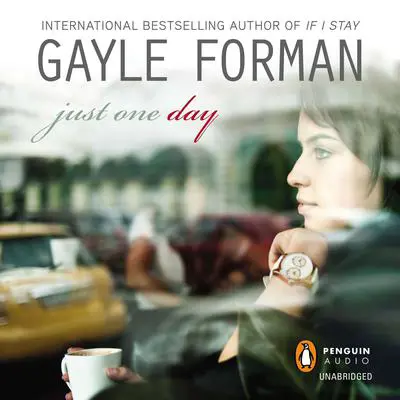 Just One Day Audibook, by Gayle Forman