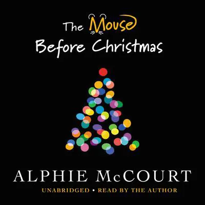 The Mouse Before Christmas Audibook, by Alphie McCourt