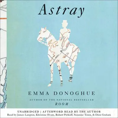 Astray Audibook, by Emma Donoghue