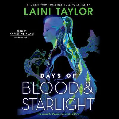Days of Blood & Starlight Audibook, by Laini Taylor