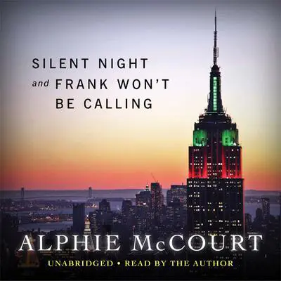 Silent Night and Frank Won't be Calling this Year Audibook, by Alphie McCourt