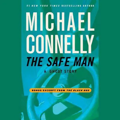 The Safe Man: A Ghost Story Audibook, by Michael Connelly