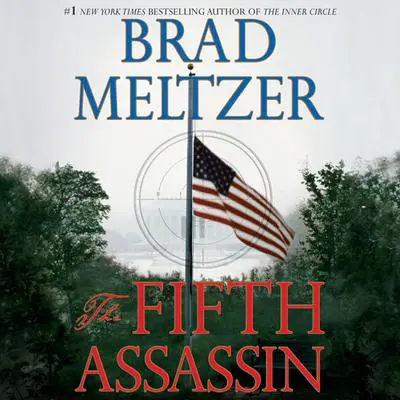 The Fifth Assassin Audibook, by Brad Meltzer