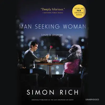 Man Seeking Woman: And Other Love Stories Audibook, by Simon Rich