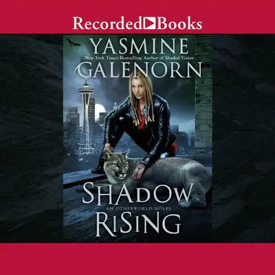 Shadow Rising: An Otherworld Novel Audibook, by Yasmine Galenorn