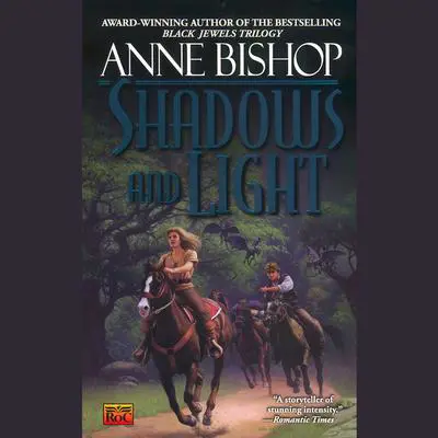 Shadows and Light Audibook, by Anne Bishop