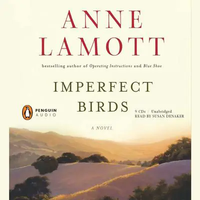 Imperfect Birds: A Novel Audibook, by Anne Lamott