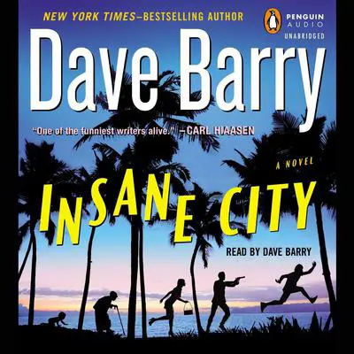 Insane City Audibook, by Dave Barry