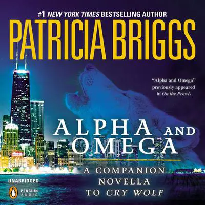 Alpha and Omega: A Novella from On the Prowl Audibook, by Patricia Briggs