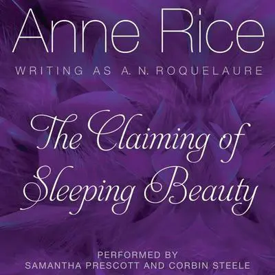 The Claiming of Sleeping Beauty Audibook, by Anne Rice