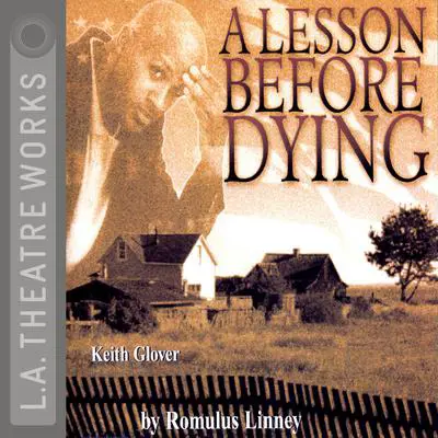 A Lesson Before Dying Audibook, by Romulus Linney