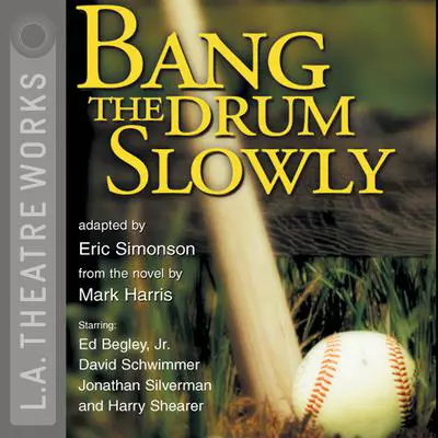 Bang the Drum Slowly Audibook, by Mark Harris